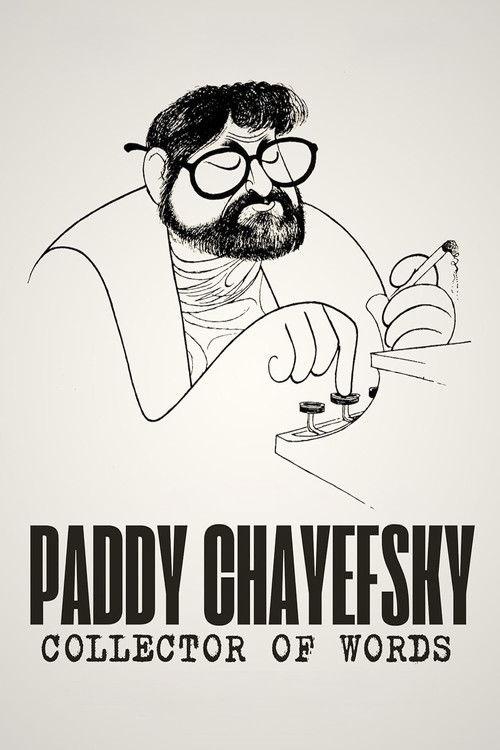 Paddy Chayefsky: Collector of Words