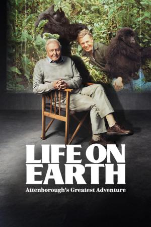 Making Life on Earth: Attenborough's Greatest Adventure