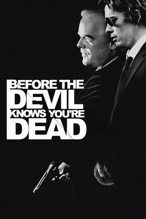 Before the Devil Knows You're Dead