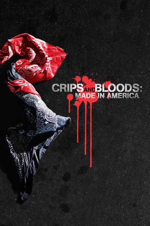 Crips and Bloods: Made in America