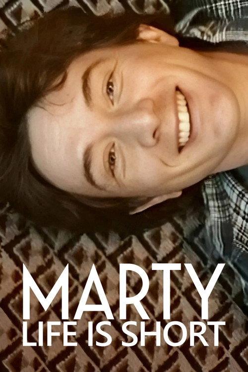 Marty, Life Is Short
