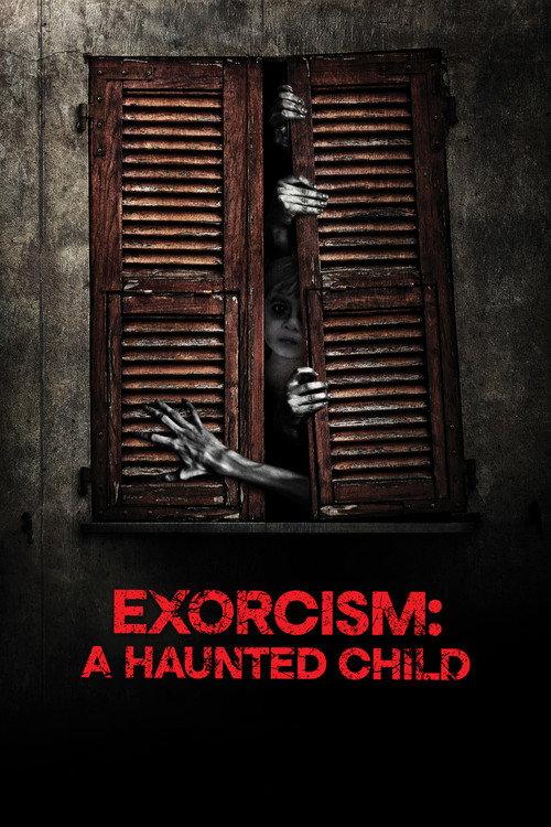 Exorcism: Haunted Child