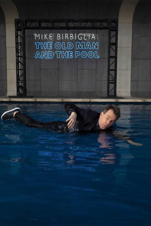 Mike Birbiglia: The Old Man and the Pool