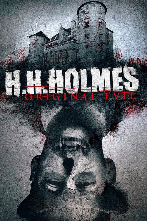 H. H. Holmes: Original Evil