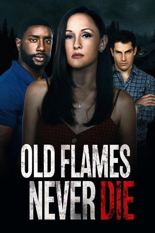 Old Flames Never Die