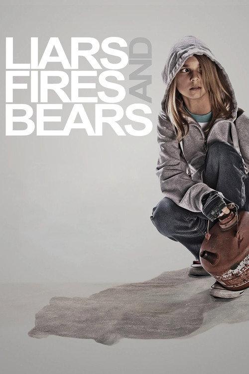 Liars, Fires and Bears