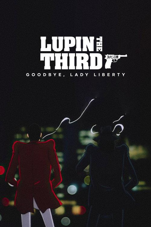 Lupin the Third: Bye Bye, Lady Liberty