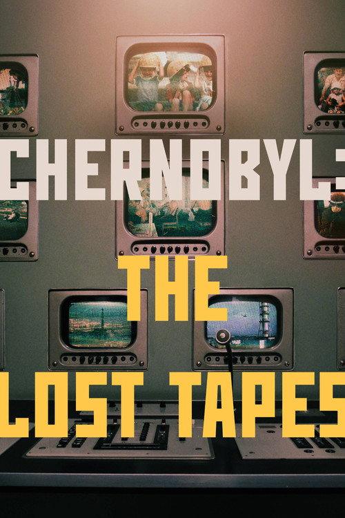 Chernobyl: The Lost Tapes