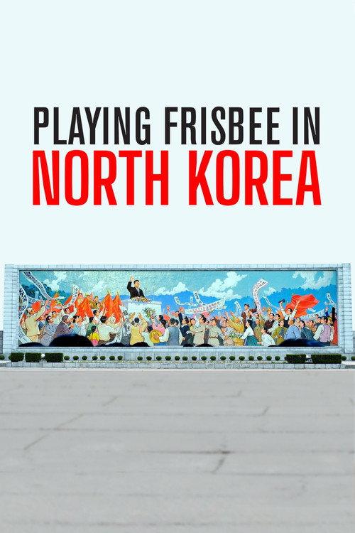 Playing Frisbee in North Korea