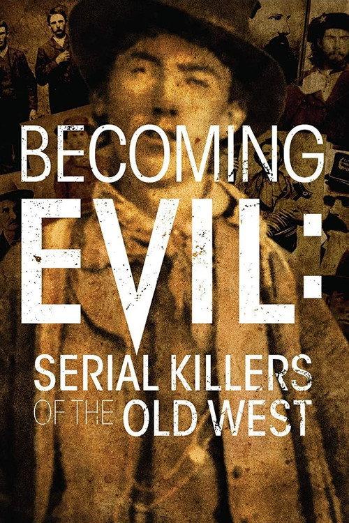 Becoming Evil: Serial Killers of the Old West