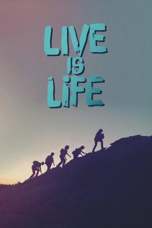 Live Is Life