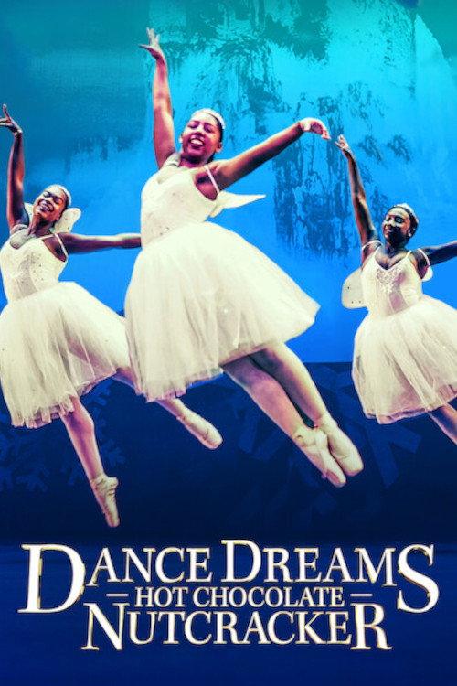 Dance Dreams: Hot Chocolate Nutcracker