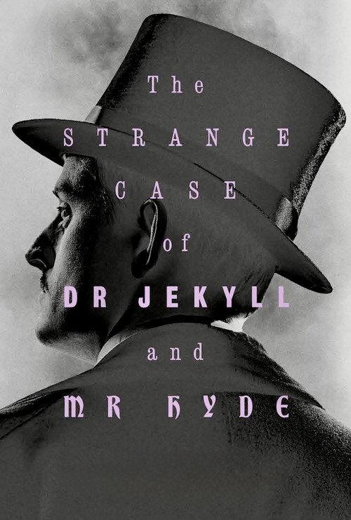 The Strange Case of Dr. Jekyll & Mr. Hyde