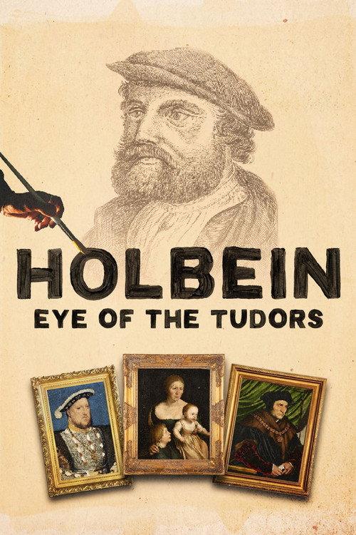Holbein: Eye of the Tudors