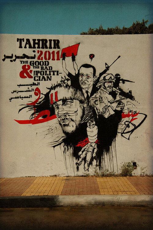 Tahrir 2011 : The Good and The bad and The Politician