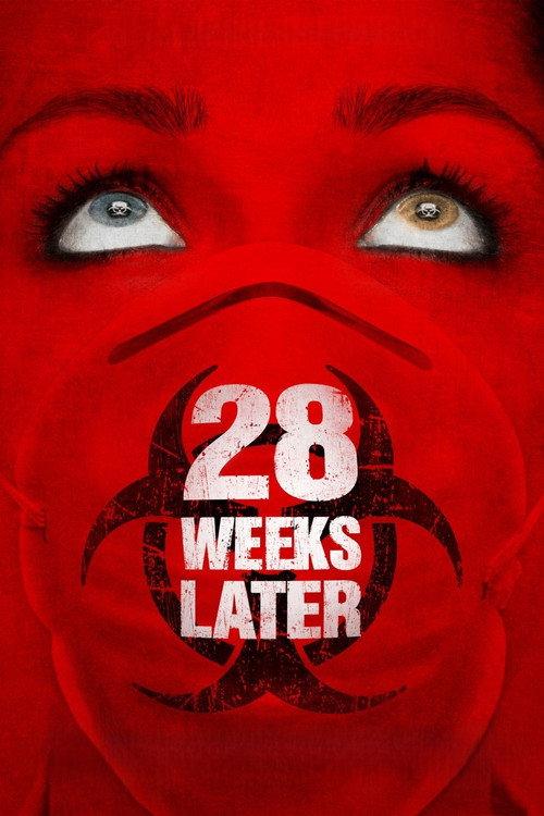 28 Weeks Later