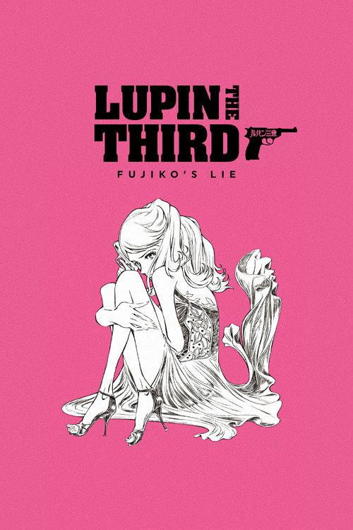 Lupin the IIIrd: Fujiko's Lie