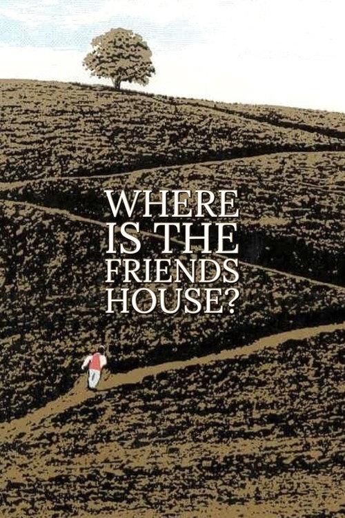 Where Is The Friend's House?