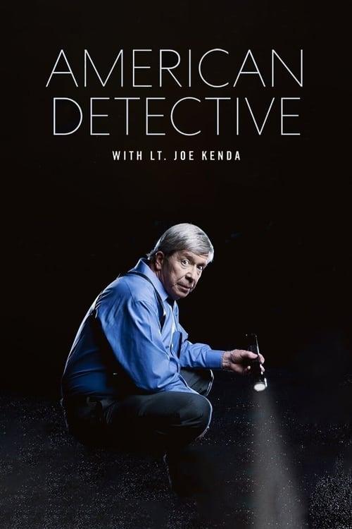 American Detective with Lt. Joe Kenda American Detective with Lt. Joe Kenda