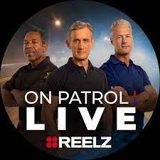 On Patrol: Live