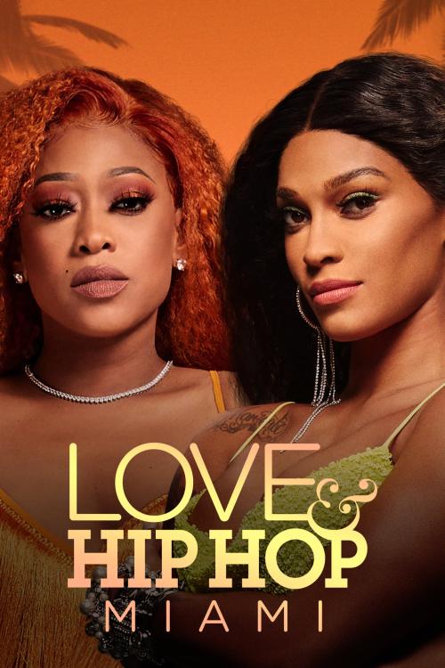 Love & Hip Hop Miami - MovieBoxPro