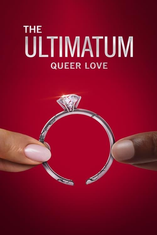 The Ultimatum: Queer Love The Ultimatum: Queer Love